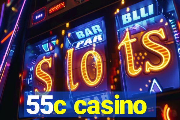 55c casino